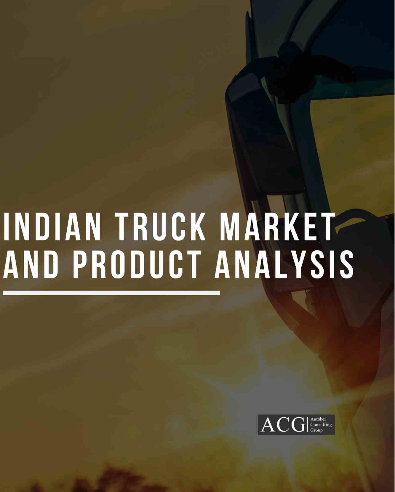Indian Truck Market and Product Analysis