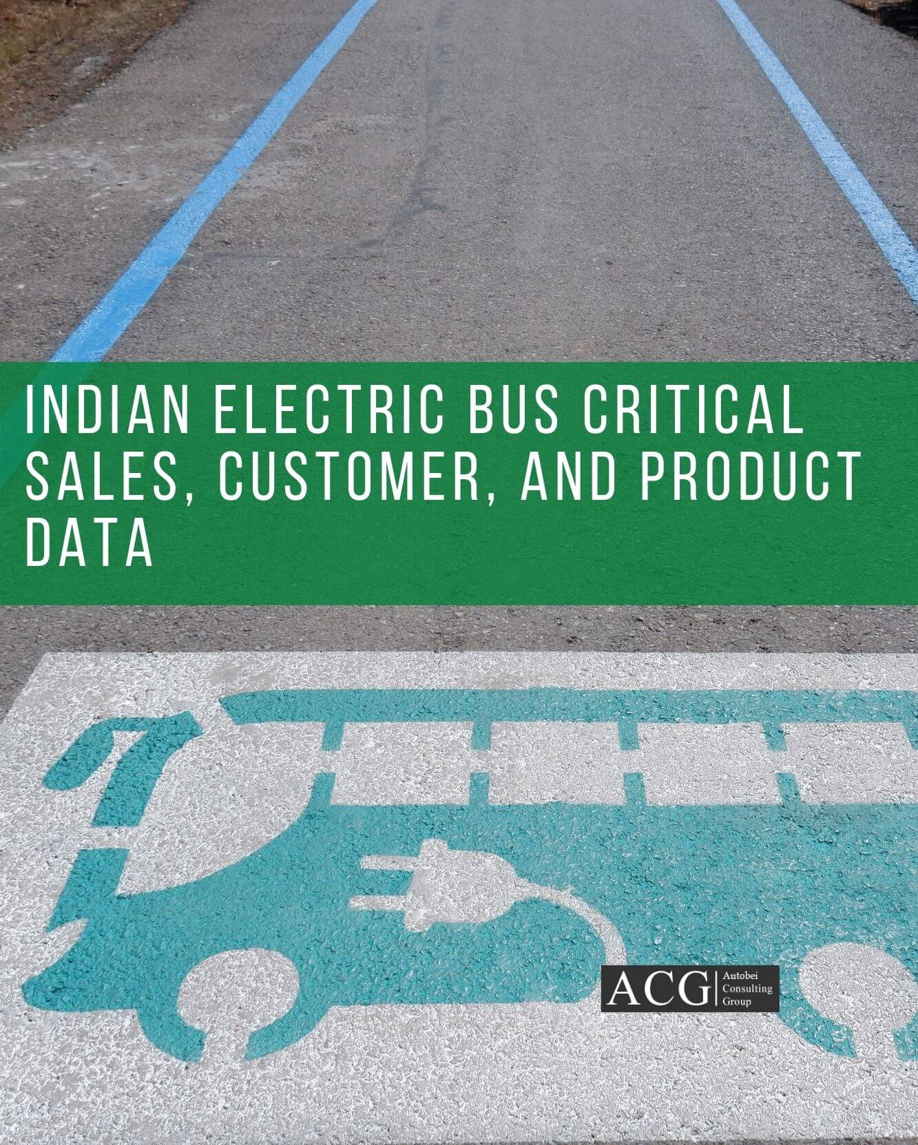 Indian Electric Bus Critical sales and product Data