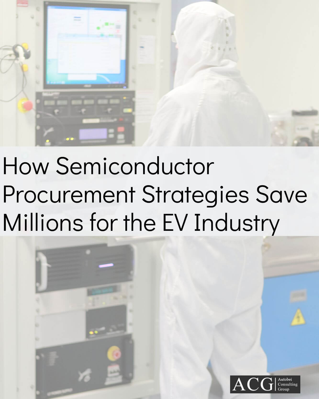 How Semiconductor Procurement Strategies Save Millions for the EV Industry