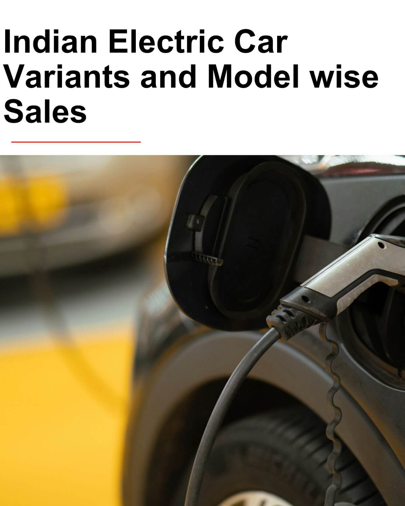 Indian Electric Car Variants and Model wise Sales