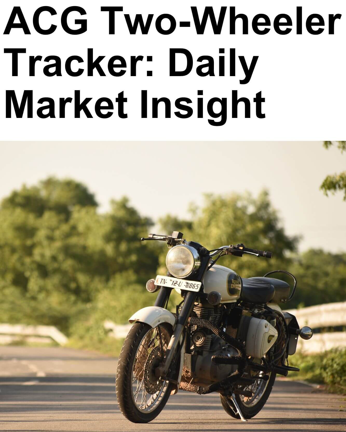 ACG 2W Pulse: Daily Indian Two-Wheeler Market Insight