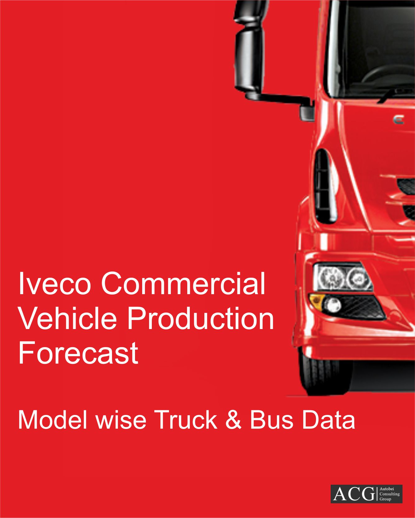 Iveco Model level Truck and Bus Production Trend and Forecast